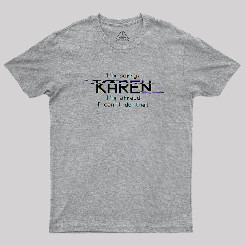 Call The Manager, HAL Geek T-Shirt