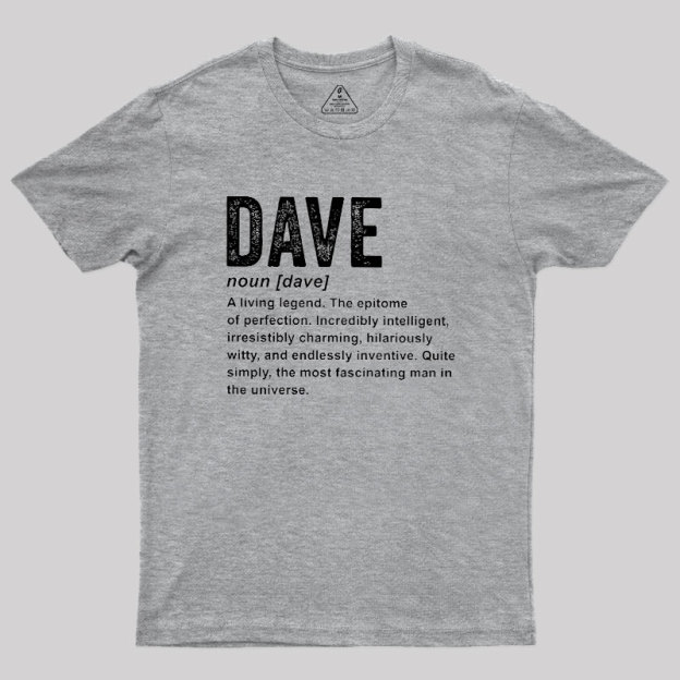 Dave Definition Funny Dave Geek T-Shirt
