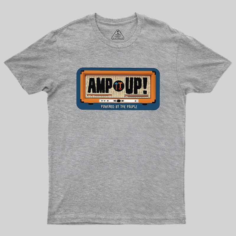 Amp It Up Geek T-Shirt