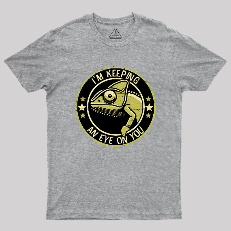 Keeping An Eye On You Geek T-Shirt