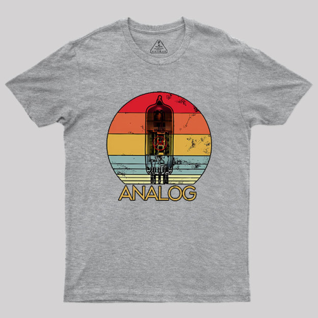 Vacuum Tube Analog Geek T-Shirt