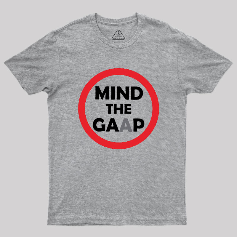Mind The GAAP Geek T-Shirt