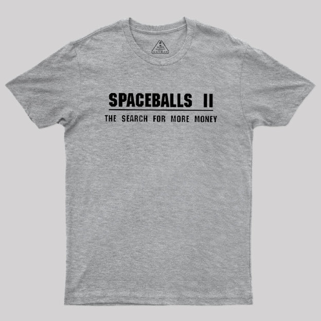 SPACEBALLS 2 Geek T-Shirt