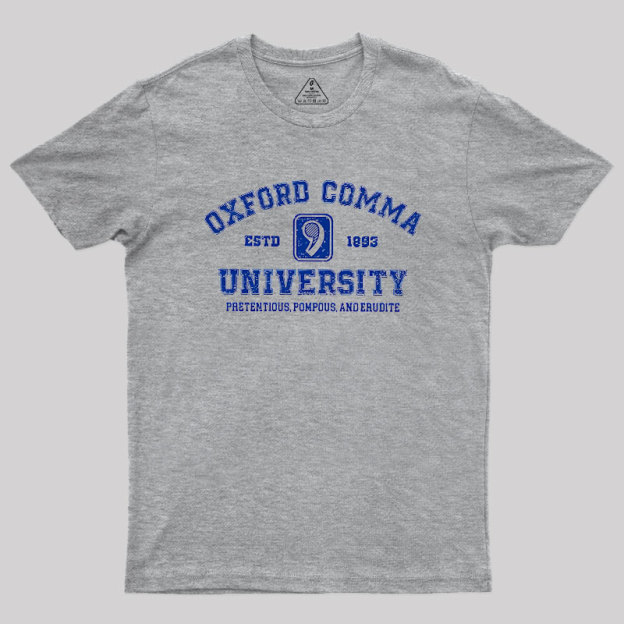 Oxford Comma University Geek T-Shirt