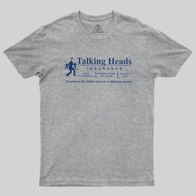 Talking Heads Insurance Geek T-Shirt