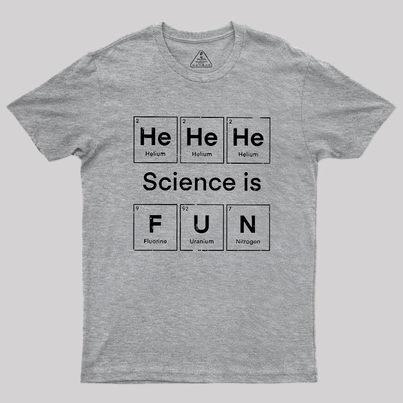 Science Is Fun Geek T-Shirt