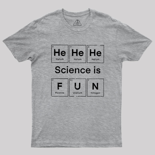 Science Is Fun Geek T-Shirt