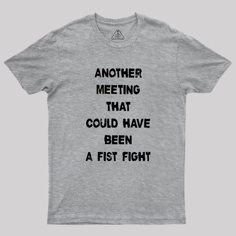 Another Meeting Geek T-Shirt