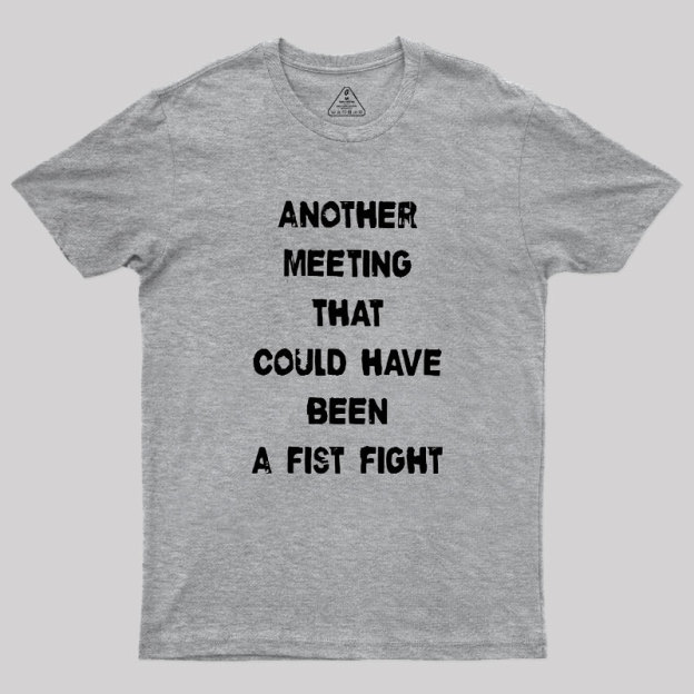 Another Meeting Geek T-Shirt