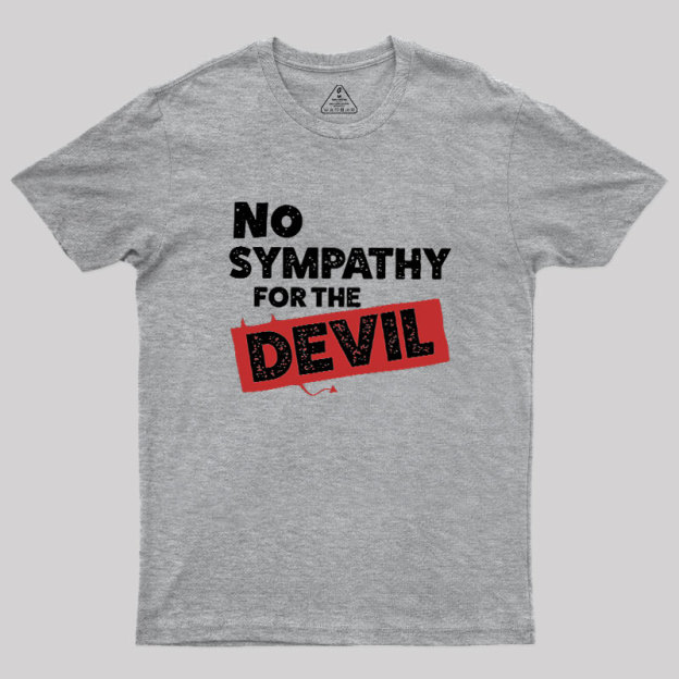 No Sympathy For The Devil Geek T-Shirt