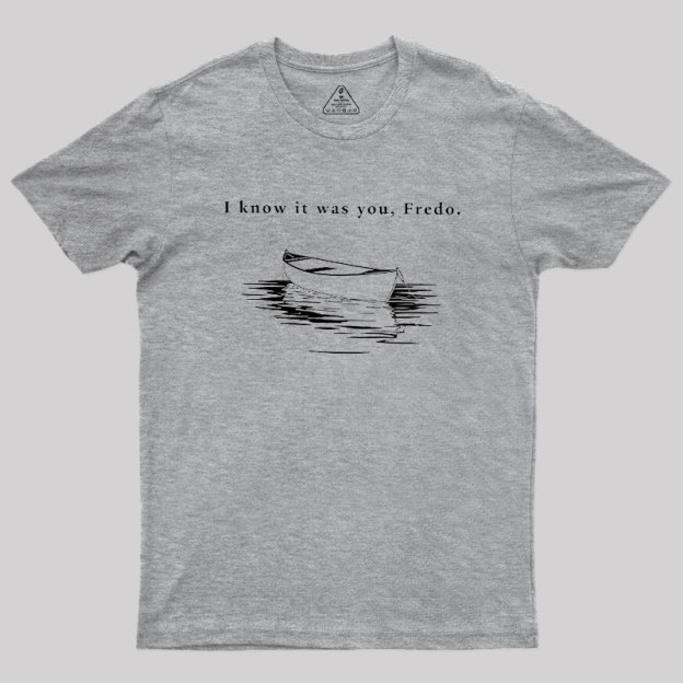 I Know It Was You Geek T-Shirt