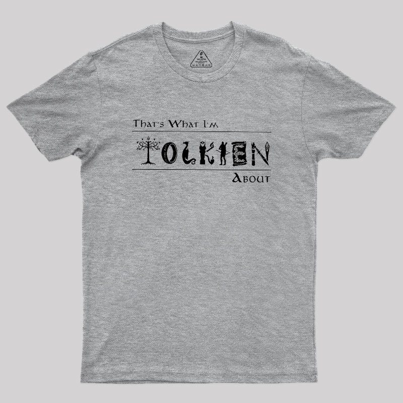 That's What I'm About Geek T-Shirt