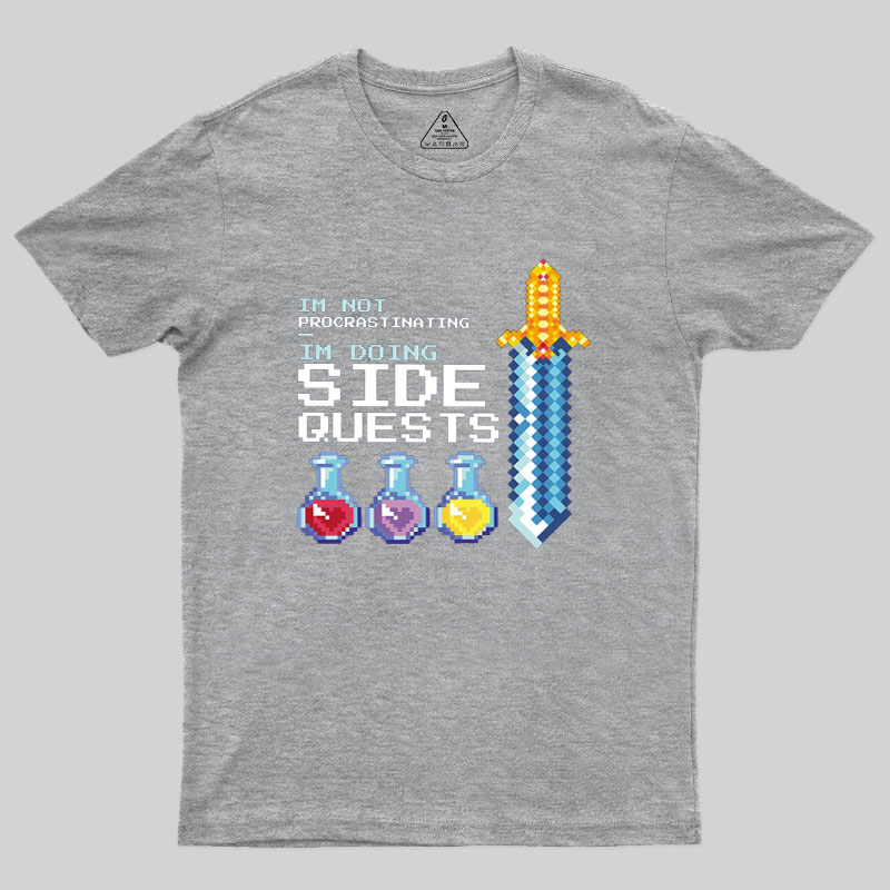 I'm Doing Side Quests Geek T-Shirt