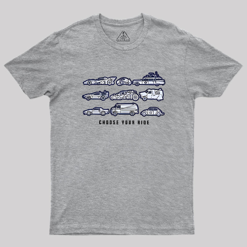 Choose Your Ride Geek T-Shirt