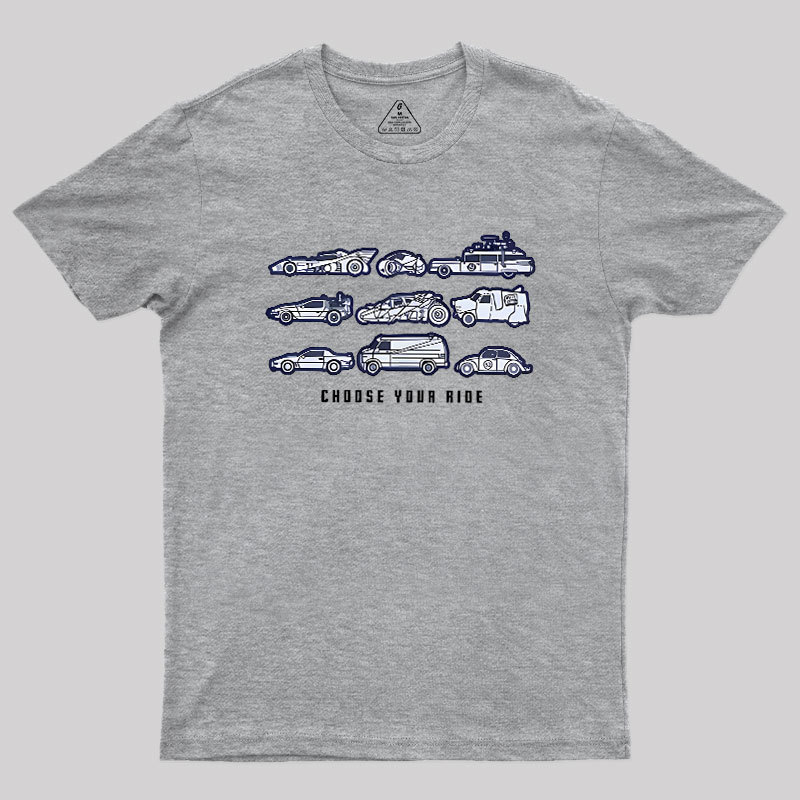 Choose Your Ride Geek T-Shirt