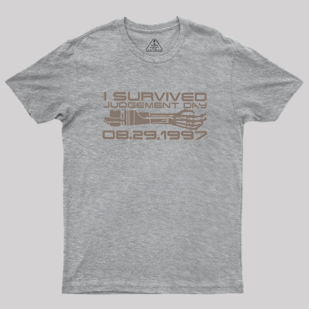 I Survived Judgement Day Geek T-Shirt