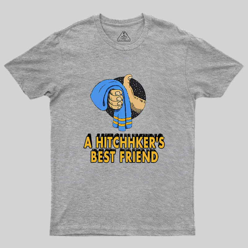 A Hitchhiker's Best Friend Geek T-Shirt
