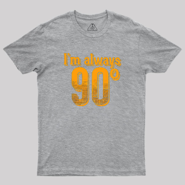 I'm Always Right Math Geek T-Shirt