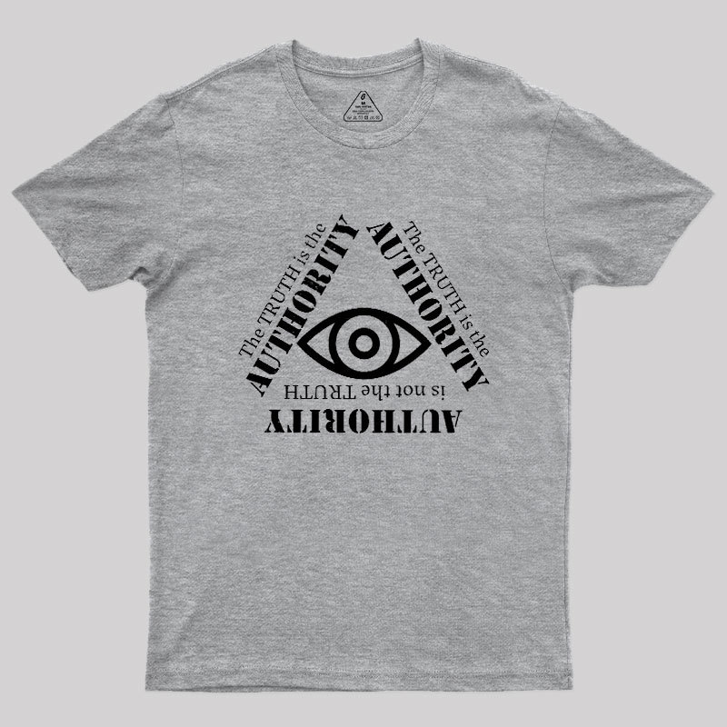 Truth Is The Authority Geek T-Shirt