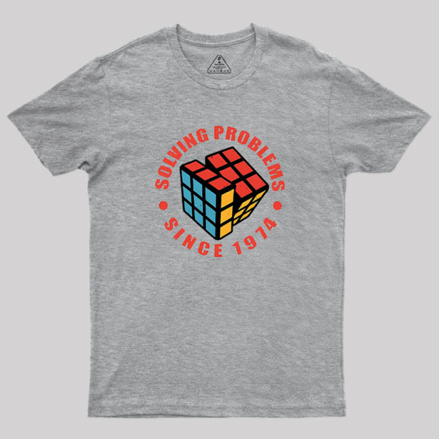 Solving Problems Since 1974 Geek T-Shirt