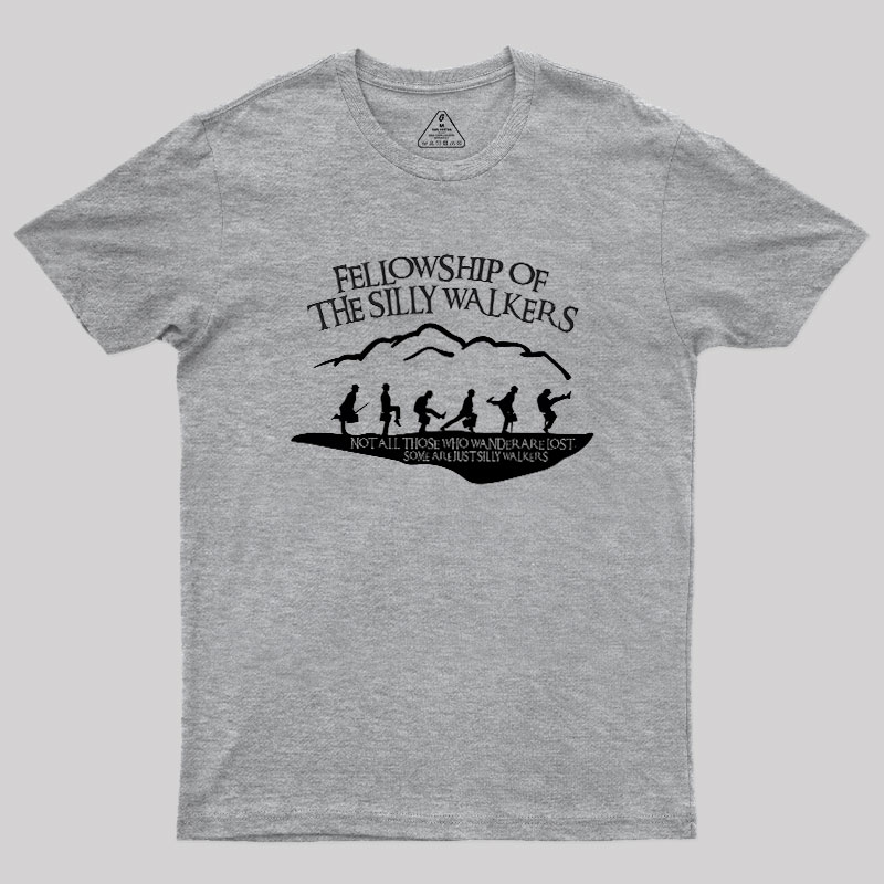 Fellowship Of The Silly Walkers Geek T-Shirt