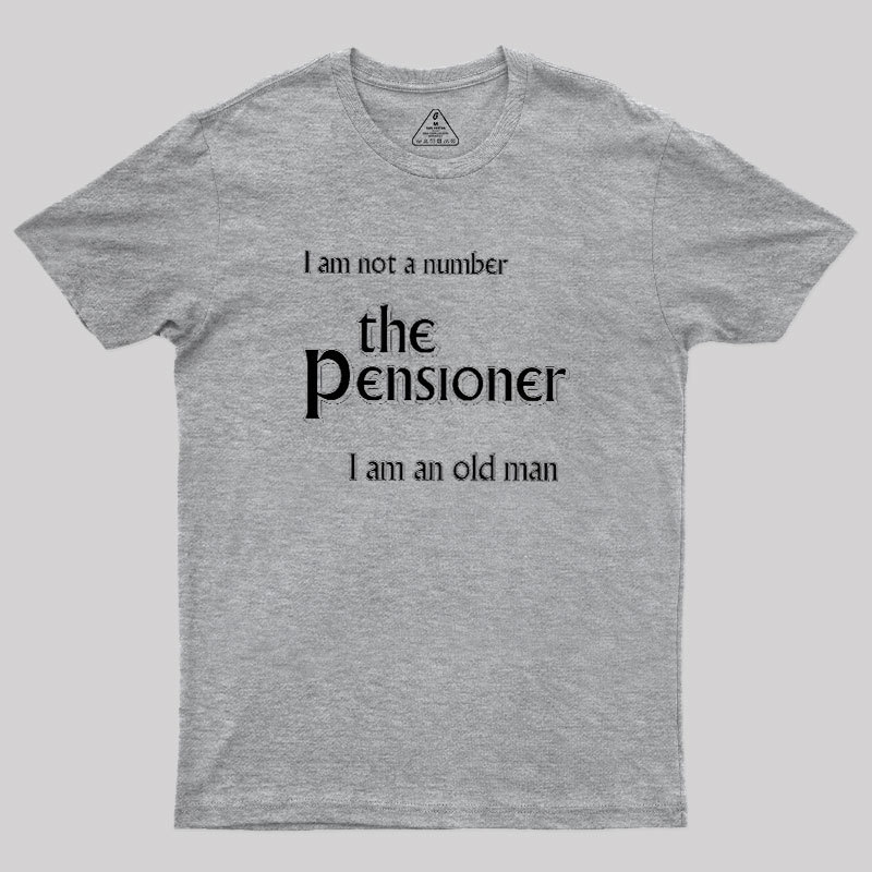 The Pensioner Geek T-Shirt