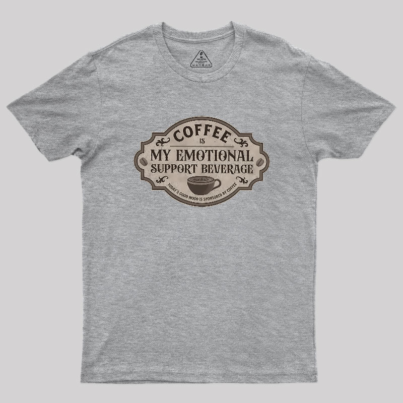 My Emotional Support Beverage Remix Geek T-Shirt