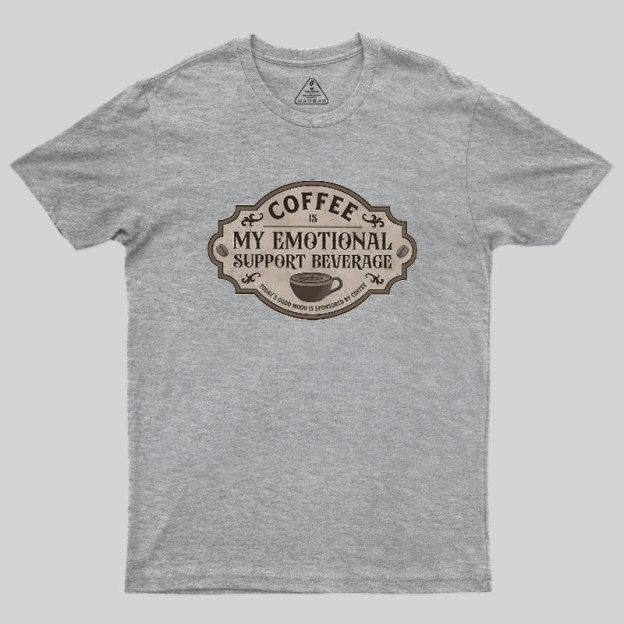 My Emotional Support Beverage Remix Geek T-Shirt