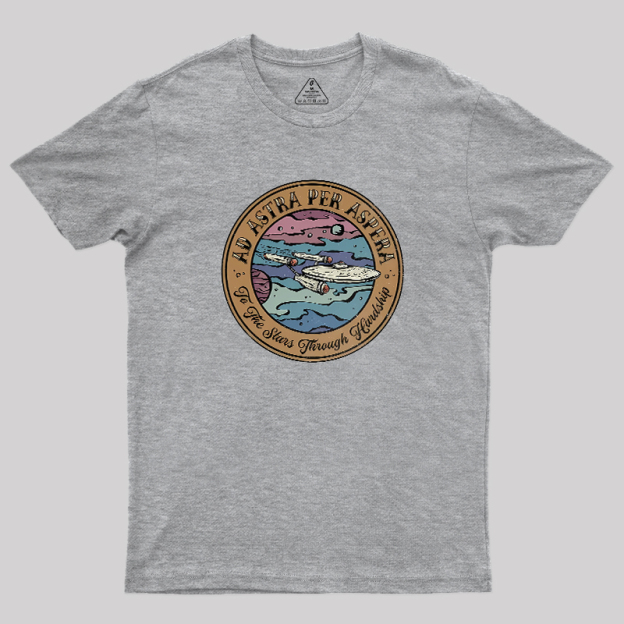 Ad Astra Per Aspera Geek T-Shirt