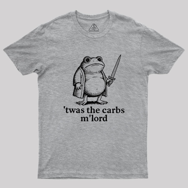 Twas the Carbs M??Lord Geek T-Shirt