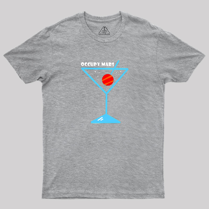 Occupy Mars Space Exploration Geek T-Shirt