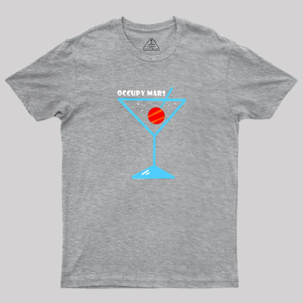 Occupy Mars Space Exploration Geek T-Shirt