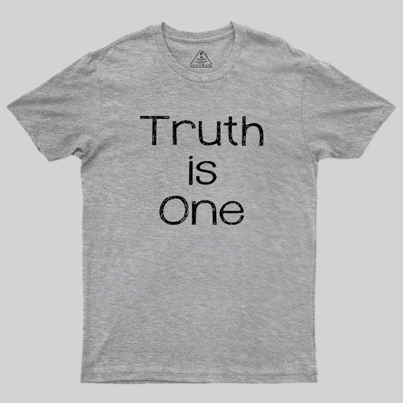 Truth Is One Geek T-Shirt