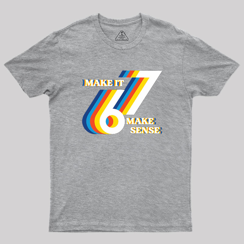 It Doesn��t Mean Anything Geek T-Shirt