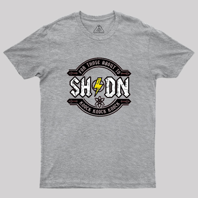 For Those About to Knock Geek T-Shirt