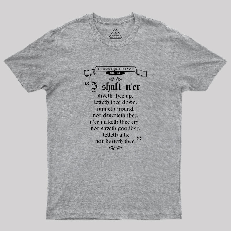 Thou Hast Been Sir Richard Roll'd Geek T-Shirt