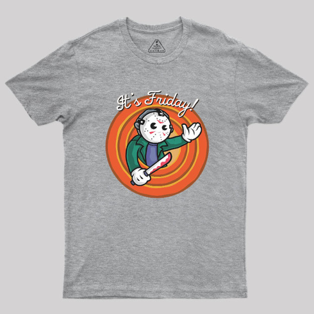 It's Friday Geek T-Shirt
