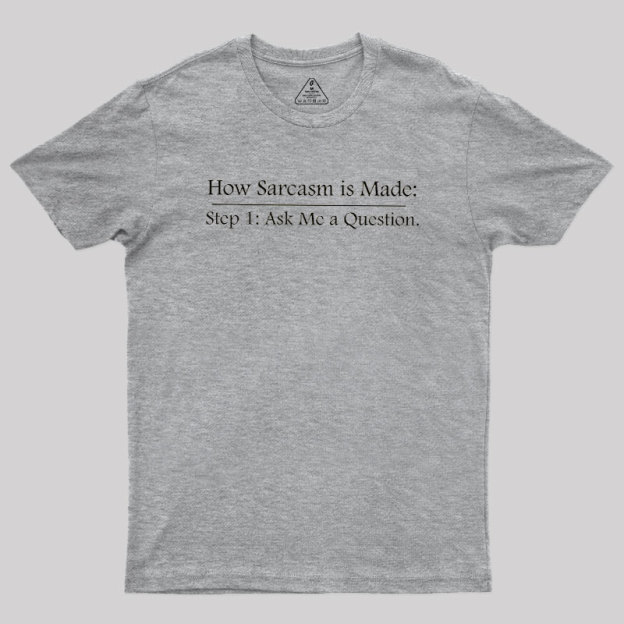 Step 2: Sarcasm Geek T-Shirt