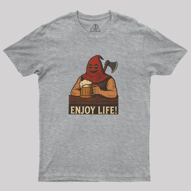 Enjoy Life Geek T-Shirt