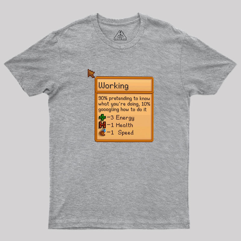 Working Geek T-Shirt