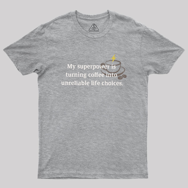 My Superpower Geek T-Shirt