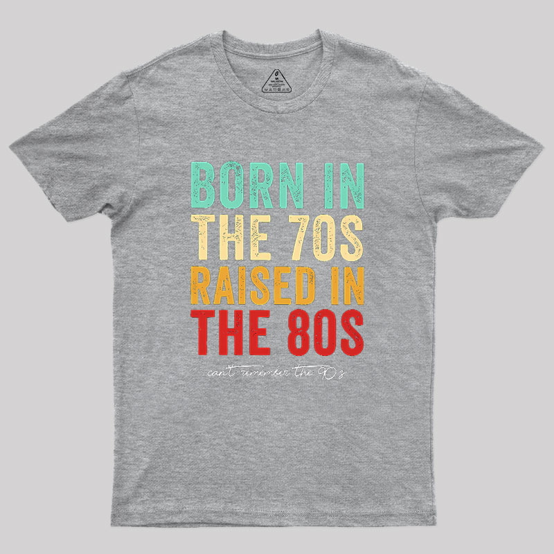 Raised In The 80s Geek T-Shirt