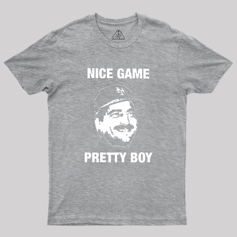 Nice Game Pretty Boy Geek T-Shirt