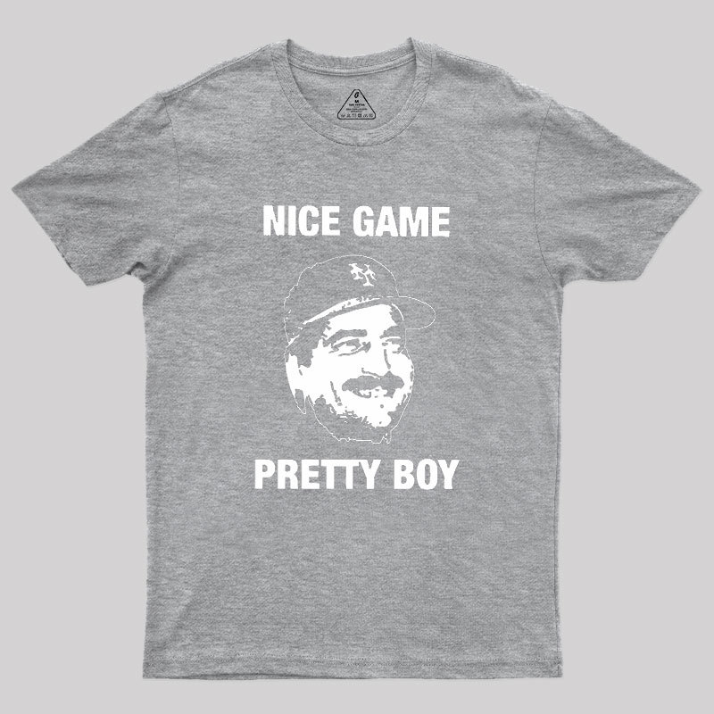 Nice Game Pretty Boy Geek T-Shirt