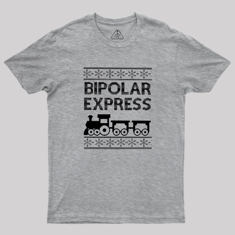 Bipolar Express Geek T-Shirt