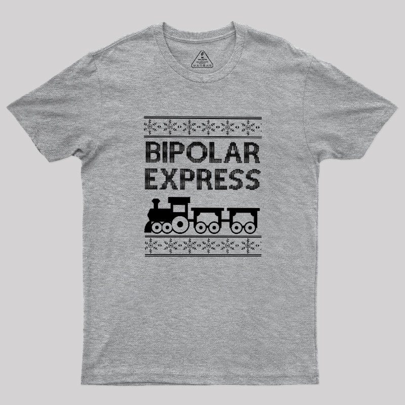 Bipolar Express Geek T-Shirt