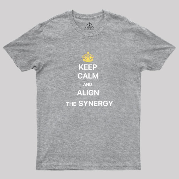 ALIGN THE SYNERGY Geek T-Shirt