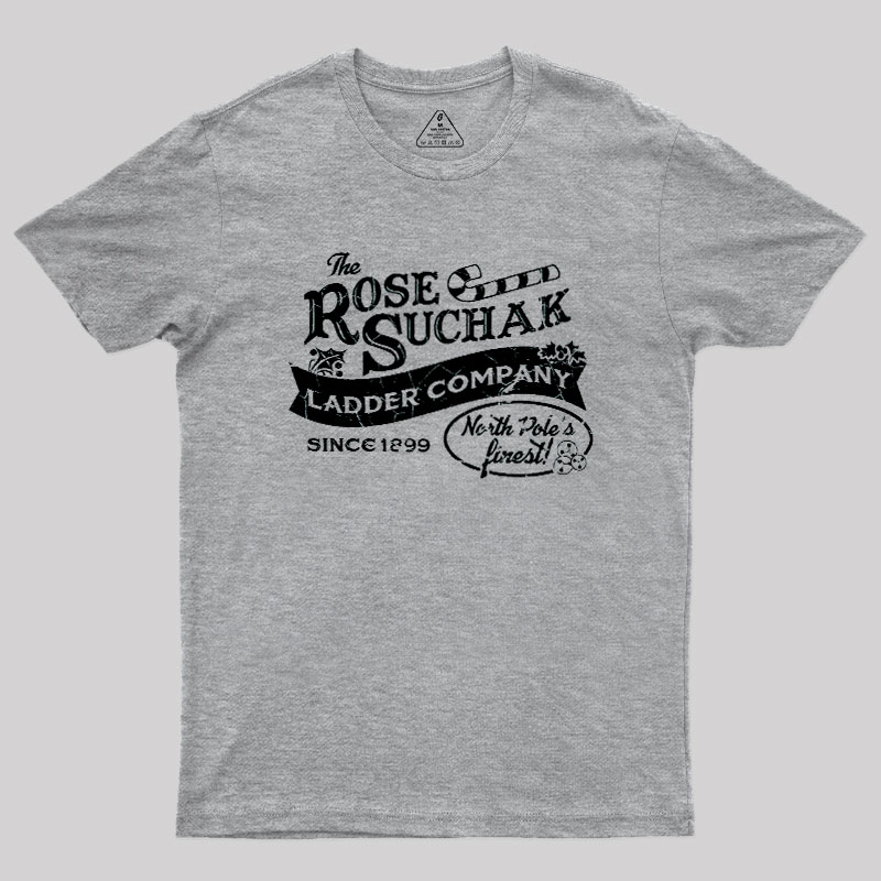 The Rose Suchak Ladder Company Geek T-Shirt