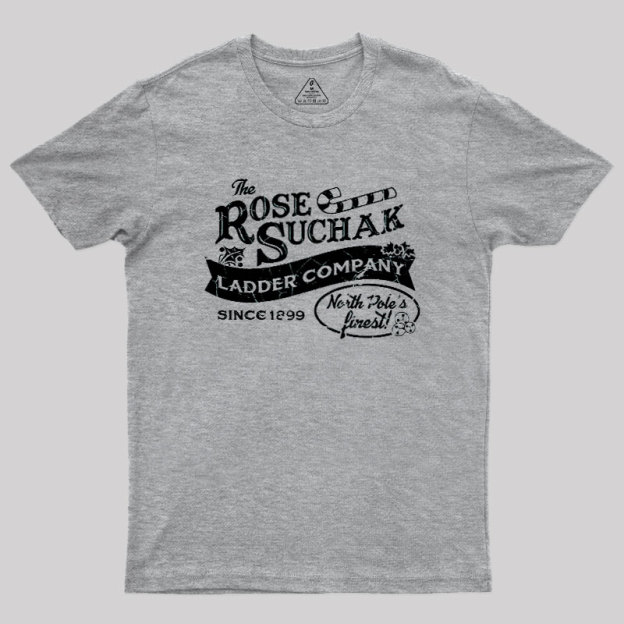 The Rose Suchak Ladder Company Geek T-Shirt
