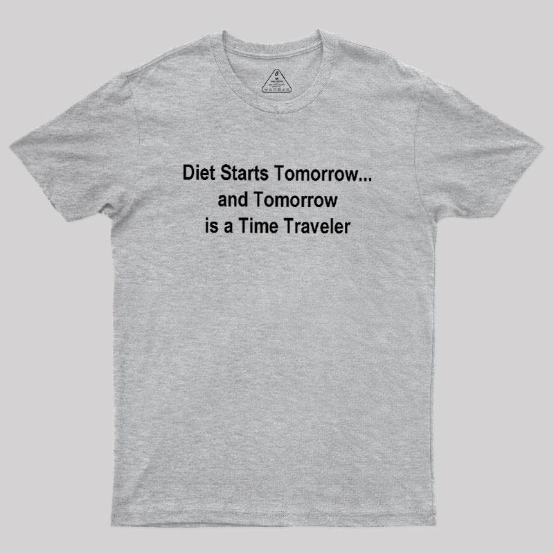Diet Starts Tomorrow Geek T-Shirt